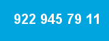 922 945 79 11